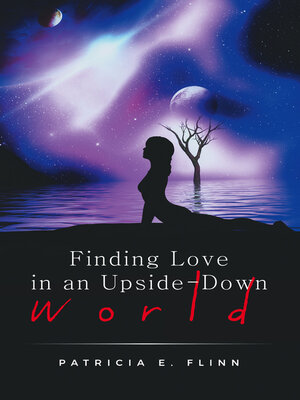 cover image of Finding Love in an Upside-Down World